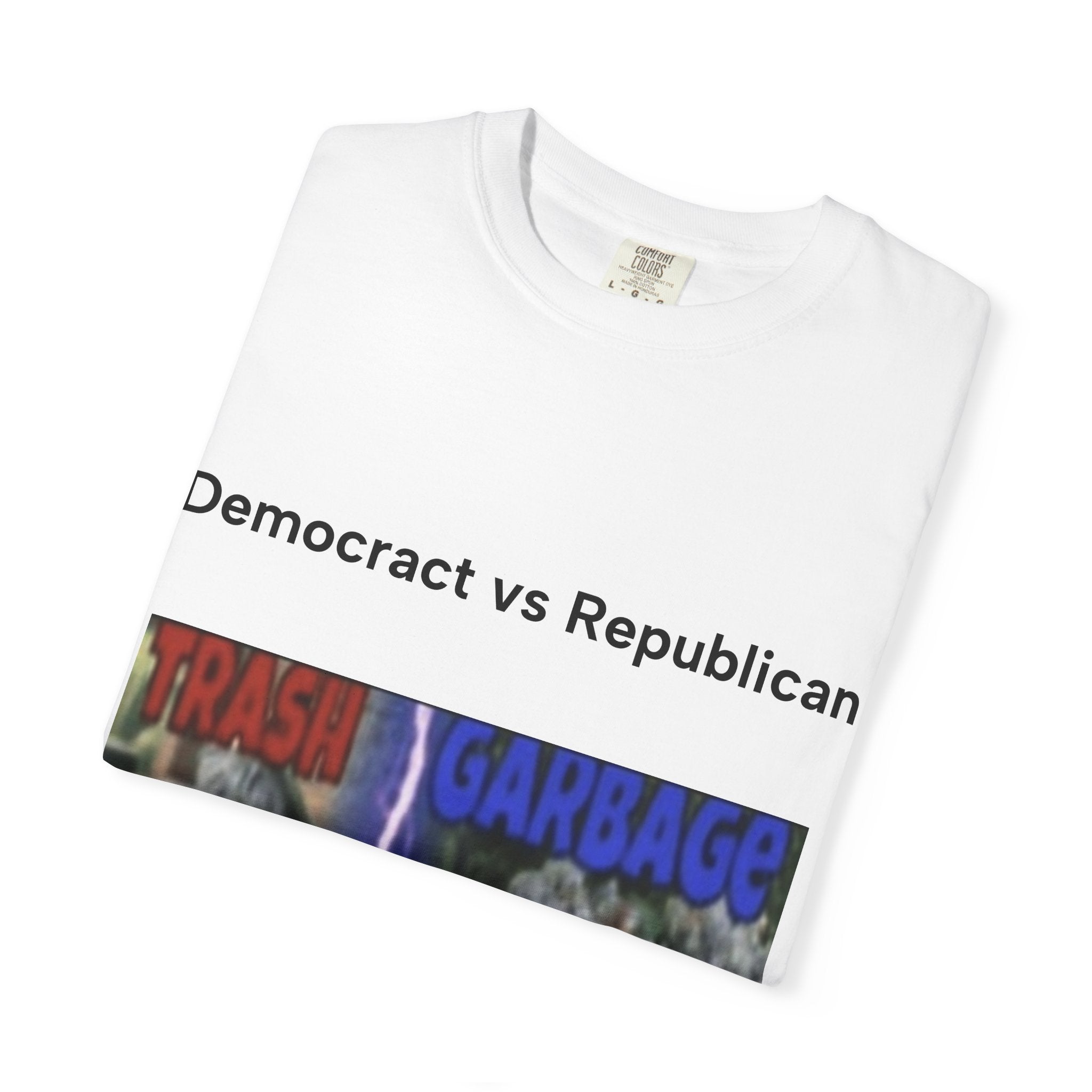 Political Satire T-Shirt — "Democracts vs Republican" Trash vs Garbage Design
